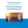 Dave Markowitz - The Skilled Empath - The Shift Network