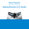Dave Pezzner - Making Remixes in FL Studio