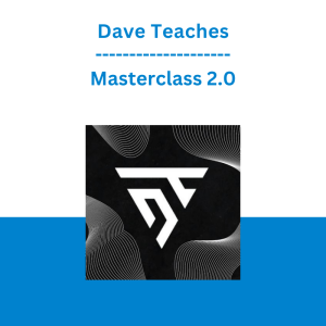 Dave Teaches - Masterclass 2.0