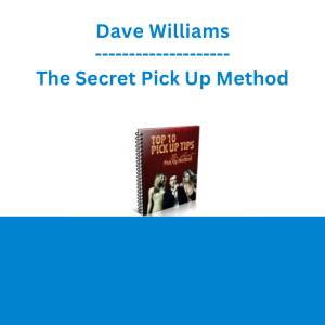 Dave Williams - The Secret Pick Up Method