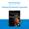David Gordon - Tasking (Ericksonian Hypnosis)