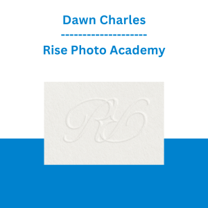 Dawn Charles - Rise Photo Academy