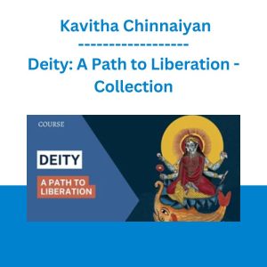Deity: A Path to Liberation - Collection - Kavitha Chinnaiyan
