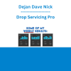 Dejan Dave Nick - Drop Servicing Pro