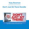 Don’t Just Sit There! Bundle - Katy Bowman