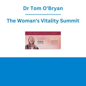Dr Tom O'Bryan - The Woman's Vitality Summit
