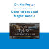Dr. Kim Foster - Done For You Lead Magnet Bundle