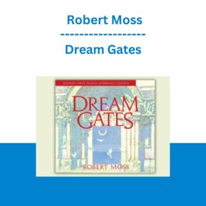 Dream Gates - Robert Moss
