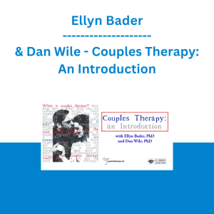 Ellyn Bader & Dan Wile - Couples Therapy: An Introduction