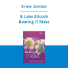 Ernie Jordan & Luke Silcock - Beating IT Risks