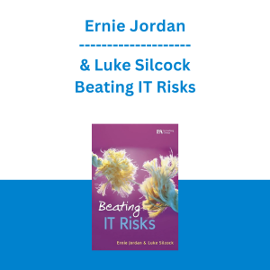 Ernie Jordan & Luke Silcock - Beating IT Risks