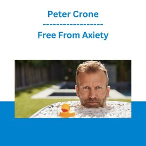 Free From Axiety - Peter Crone
