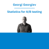 Georgi Georgiev - Statistics for A/B testing