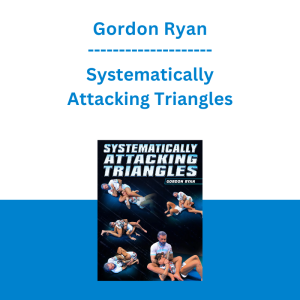 Gordon Ryan - Systematically Attacking Triangles