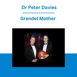 Grendel Mother - Dr Peter Davies