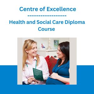 Health and Social Care Diploma Course - Centre of Excellence