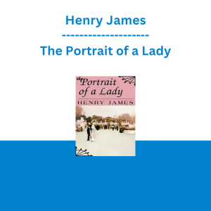 Henry James - The Portrait of a Lady