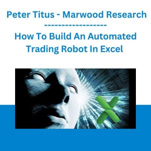How To Build An Automated Trading Robot In Excel - Peter Titus - Marwood Research