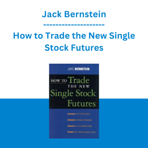 Jack Bernstein - How to Trade the New Single Stock Futures
