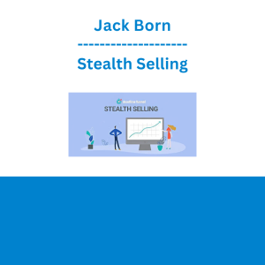 Jack Born - Stealth Selling