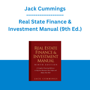 Jack Cummings - Real State Finance & Investment Manual (9th Ed.)