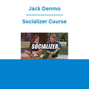 Jack Denmo - Socializer Course