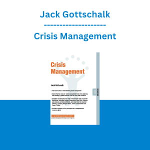 Jack Gottschalk - Crisis Management