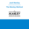 Jack Manley - The Manley Method