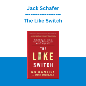Jack Schafer - The Like Switch