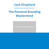 Jack Shepherd - The Personal Branding Mastermind