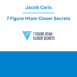 Jacob Caris - 7 Figure Htam Closer Secrets