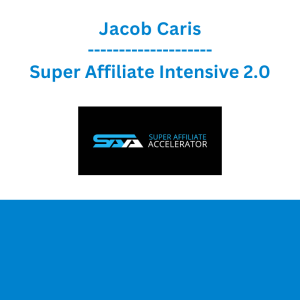Jacob Caris - Super Affiliate Intensive 2.0