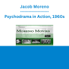 Jacob Moreno - Psychodrama in Action, 1960s
