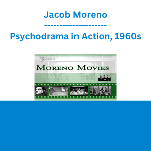 Jacob Moreno - Psychodrama in Action, 1960s