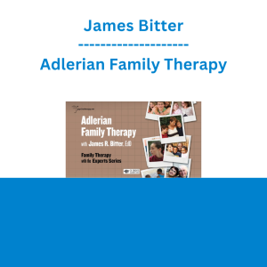James Bitter - Adlerian Family Therapy
