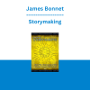 James Bonnet - Storymaking