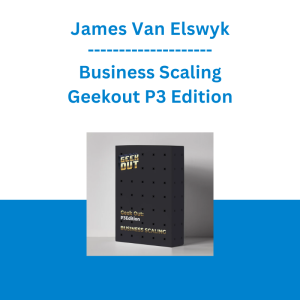 James Van Elswyk -  Business Scaling Geekout P3 Edition