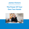 James Victore - The Power Of Your Own Two Hands