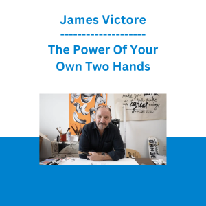 James Victore - The Power Of Your Own Two Hands