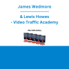 James Wedmore & Lewis Howes - Video Traffic Academy