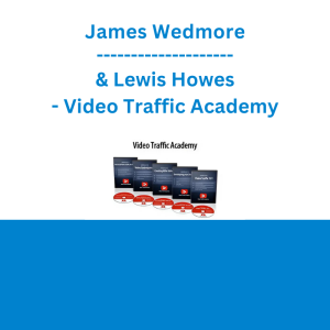 James Wedmore & Lewis Howes - Video Traffic Academy
