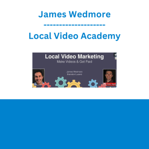 James Wedmore - Local Video Academy
