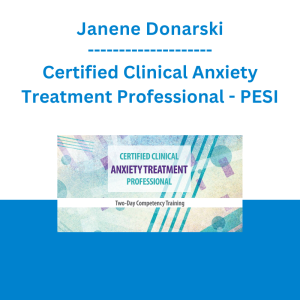 Janene Donarski - Certified Clinical Anxiety Treatment Professional: Two-Day Competency Training - PESI