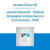 Janene Donarski - Clinical Strategies to form Secure Connections: Interventions for Oppositional Defiant, Reactive Attachment, Conduct, & Other Disruptive Disorders - PESI