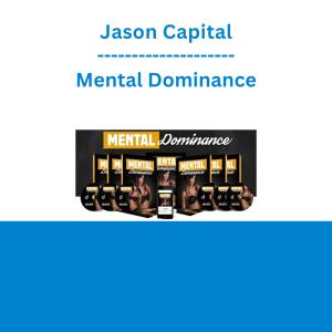 Jason Capital - Mental Dominance