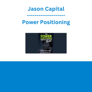 Jason Capital - Power Positioning