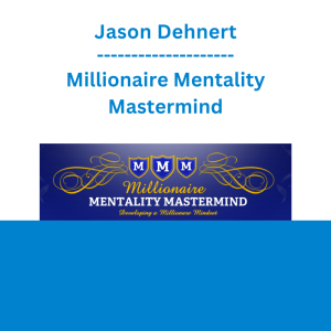 Jason Dehnert - Millionaire Mentality Mastermind