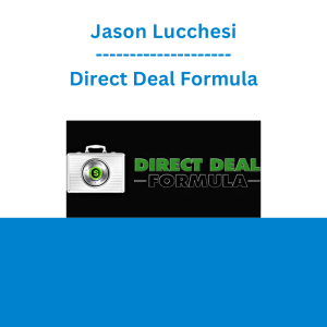 Jason Lucchesi - Direct Deal Formula
