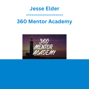 Jesse Elder - 360 Mentor Academy