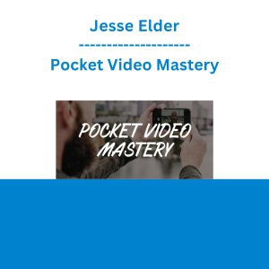 Jesse Elder - Pocket Video Mastery